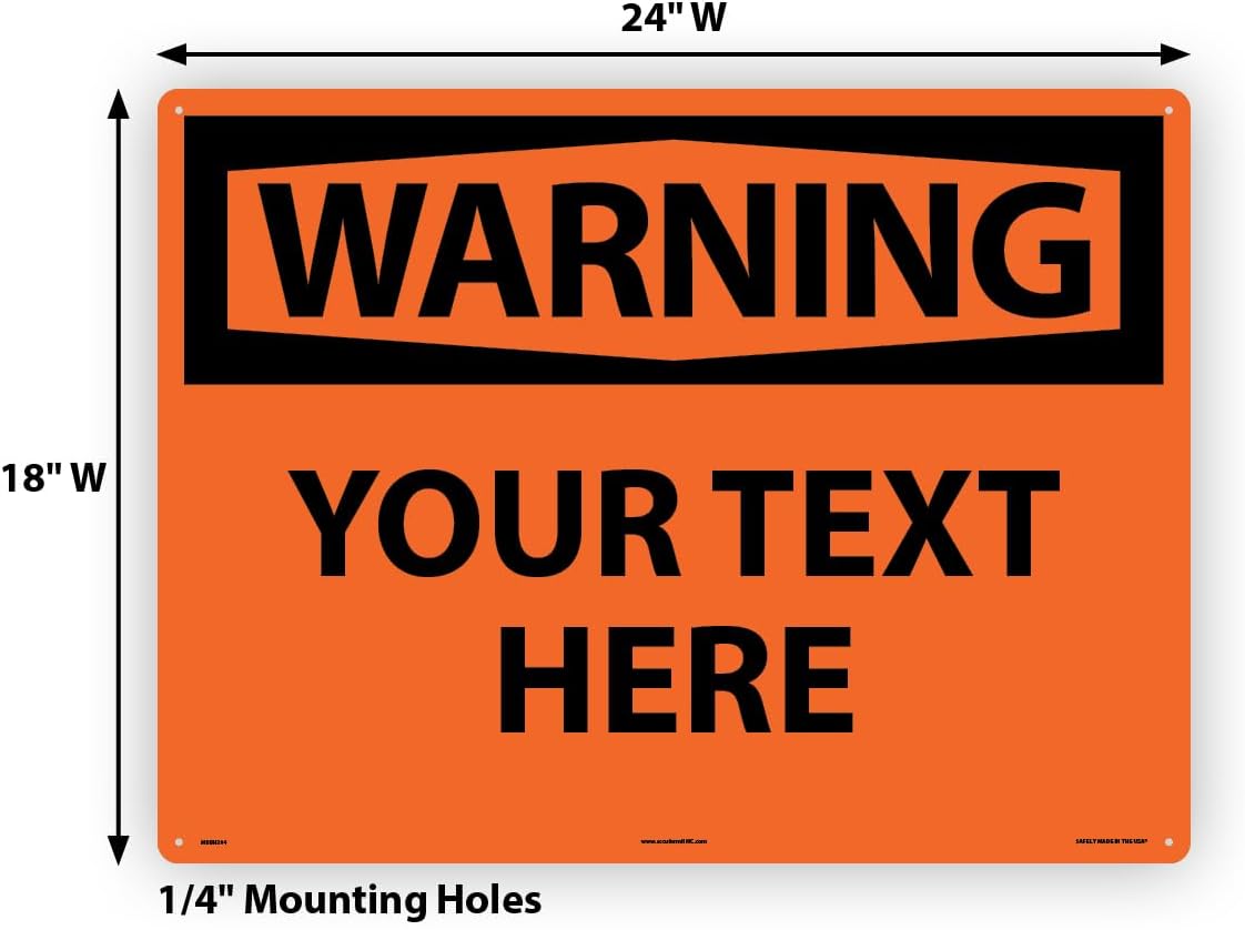 Custom OSHA Style Warning Sign 18" x 24" Plastic Sign, Customizable "Your Text Here", by AccuformNMC Made in USA