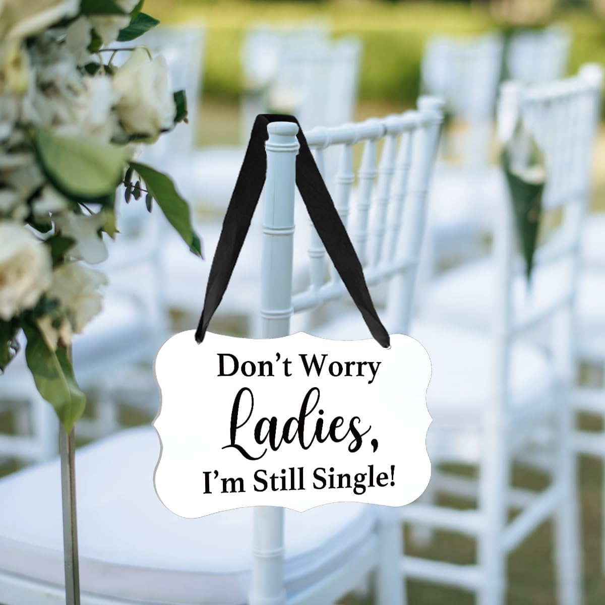 Acrylic Wedding Sign, Ring Bearer Sign, for Rustic Wedding Decor Signs, Acrylic Wall Art With Ribbon for Chairs Weddings Decor and Event Party - Don't Worry Ladies, I'm Still Single (White)
