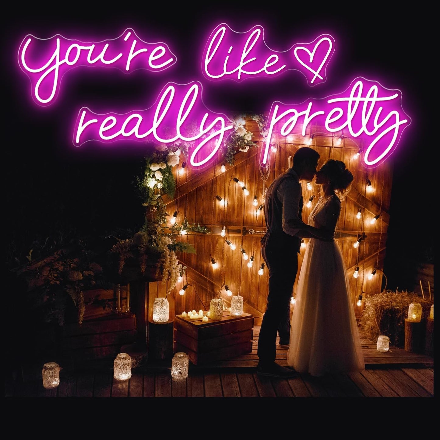 You're Like Really Pretty Neon Signs, Neon Light for Wall Decor,Light Up Sign for Wedding, Engagement,Neon Signs for Bedroom Decor
