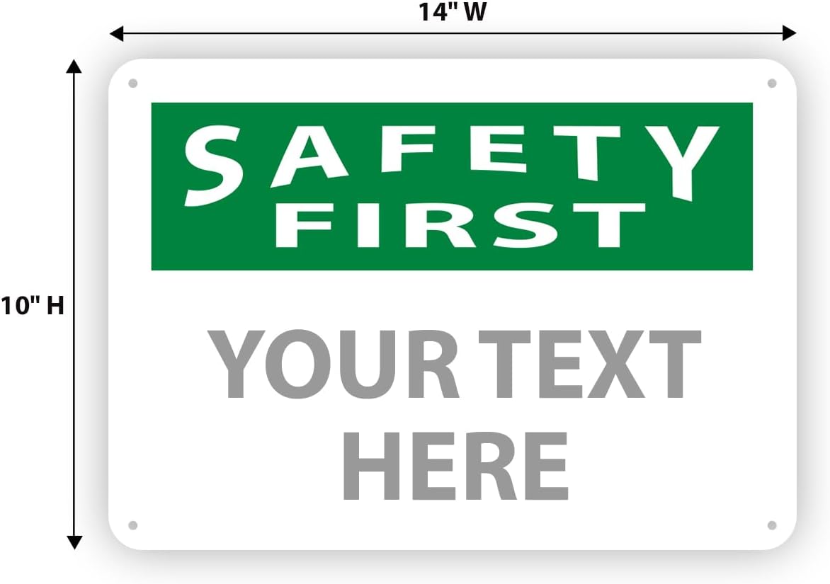 Custom OSHA Style Safety First Sign 10" x 14" Aluminum Sign, Customizable "Your Text Here", by AccuformNMC Made in USA