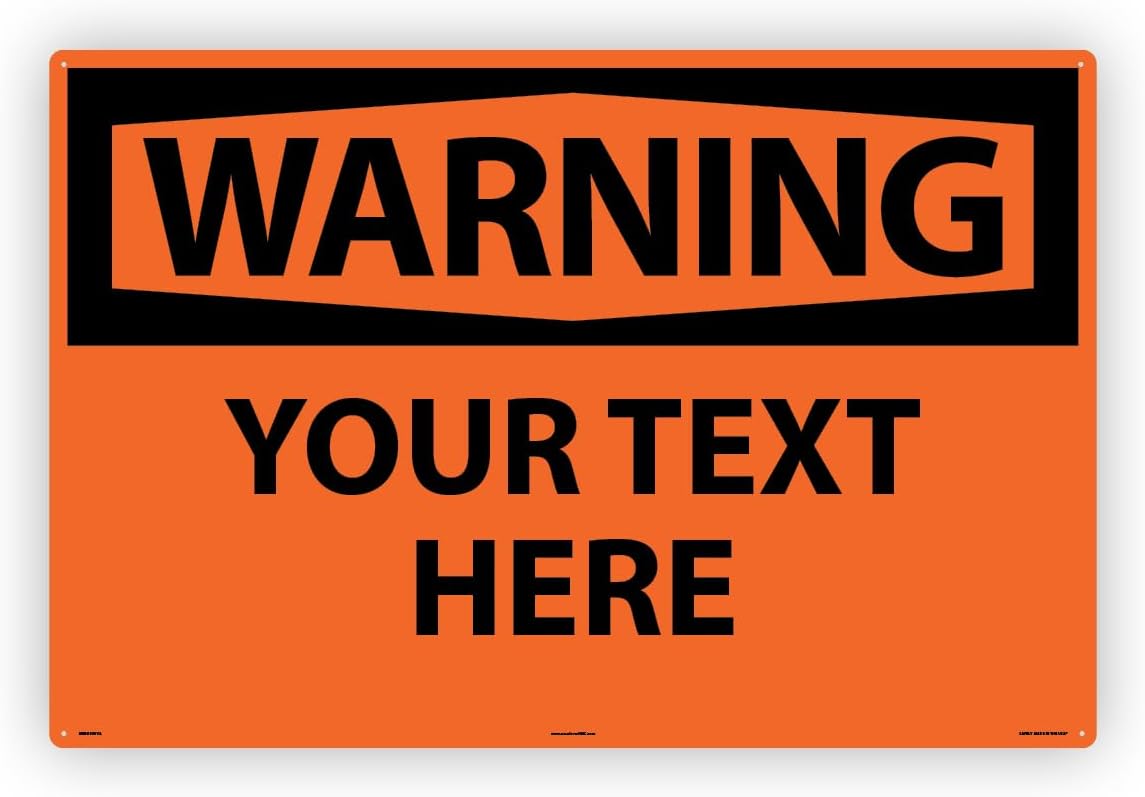 Custom OSHA Style Warning Sign 24" x 36" Aluminum Sign, Customizable "Your Text Here", by AccuformNMC Made in USA