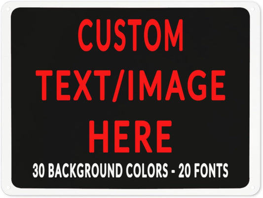 Custom Sign Personalized Custom Metal Sign, Customize For Office, Business, Workplace, Office, Home, Delivery Signs 12x17