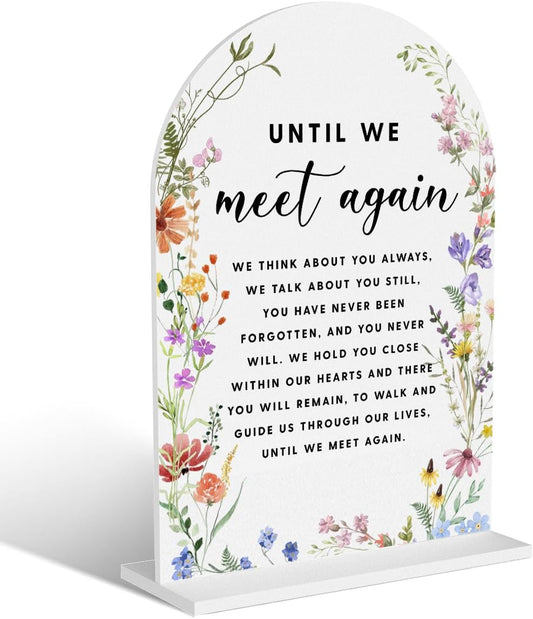 Acrylic Wedding Signs, Until We Meet Again Signs for Marriage Reception, Bridal Shower Decorations, Modern Arched Round Top Acrylic Table Top Sign with Holder for Wedding Party (White Wildflowers)