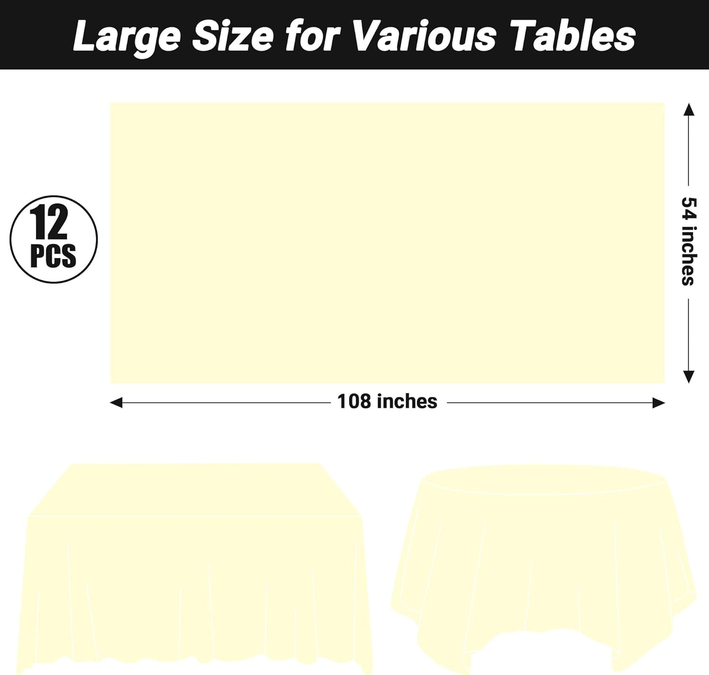 QZYL 12 PCS Ivory Plastic Tablecloths, 54 in x 108 in Dinner Table Cloths, Rectangle Table Cover for Birthday Party Family Gathering Wedding