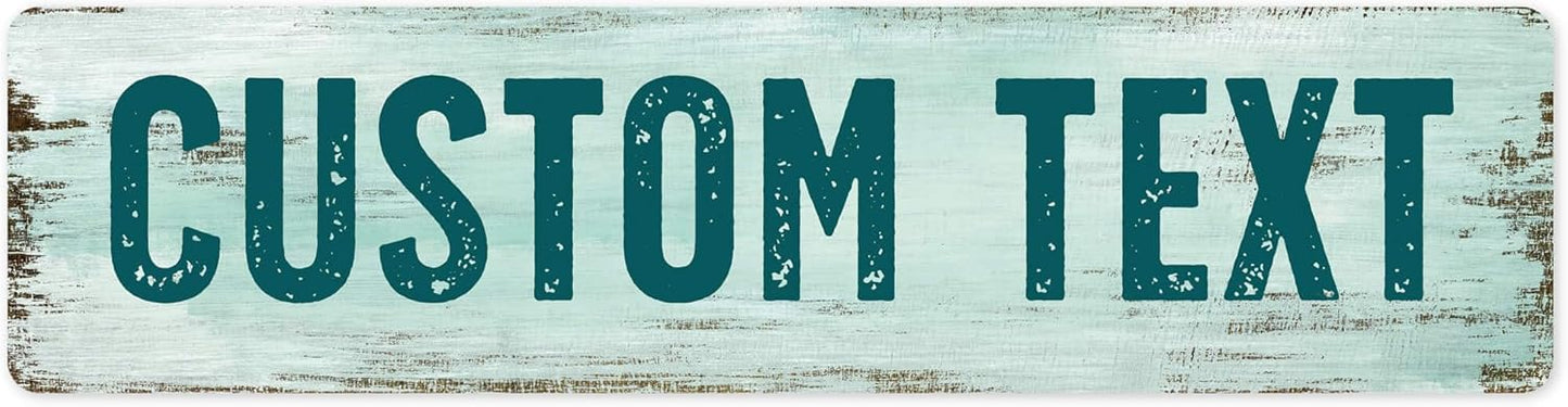 Custom Sign, Custom Street Sign, 11 Font Colors, 13 Font Styles, 4 Hole Options, 22 Sizes, 6x24 Inches, Rust Free DiBound, Fade Resistant, Made in USA by My Sign Center (Shabby Chic)