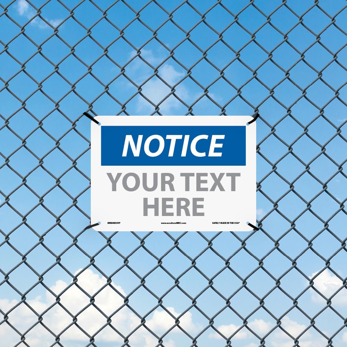 Custom OSHA Style Notice Sign 7" x 10" Plastic Sign, Customizable "Your Text Here", by AccuformNMC Made in USA