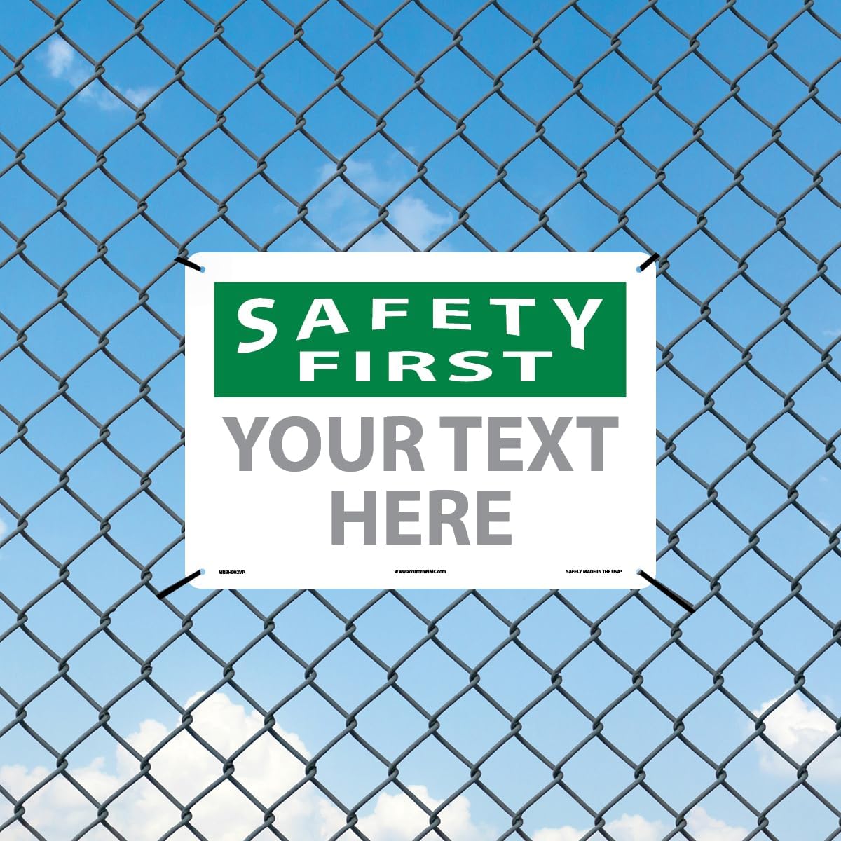 Custom OSHA Style Safety First Sign 10" x 14" Plastic Sign, Customizable "Your Text Here", by AccuformNMC Made in USA